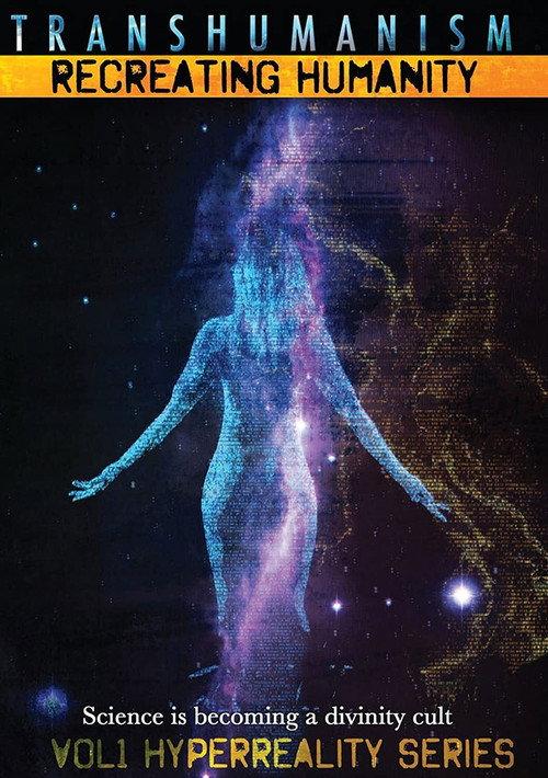 Transhumanism: Recreating Humanity 2014 official movie poster