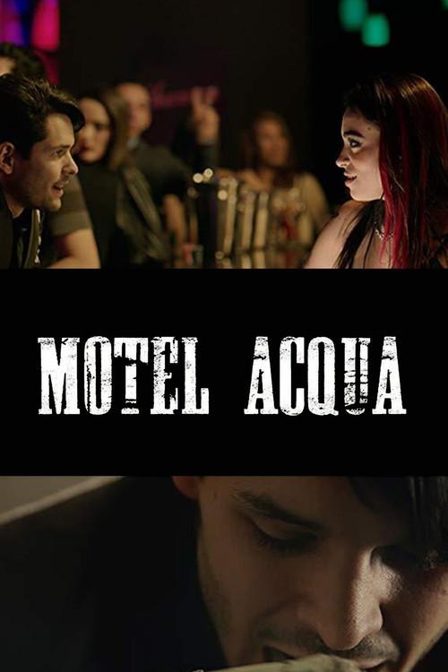 Motel Acqua 2018 official movie poster