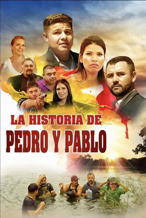La Historia De Pedro y Pablo 2018 official movie poster