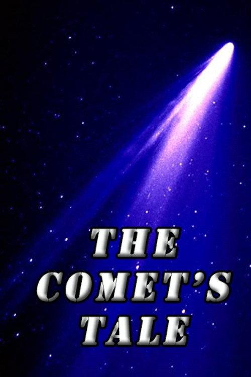 The Comet's Tale 2007 official movie poster