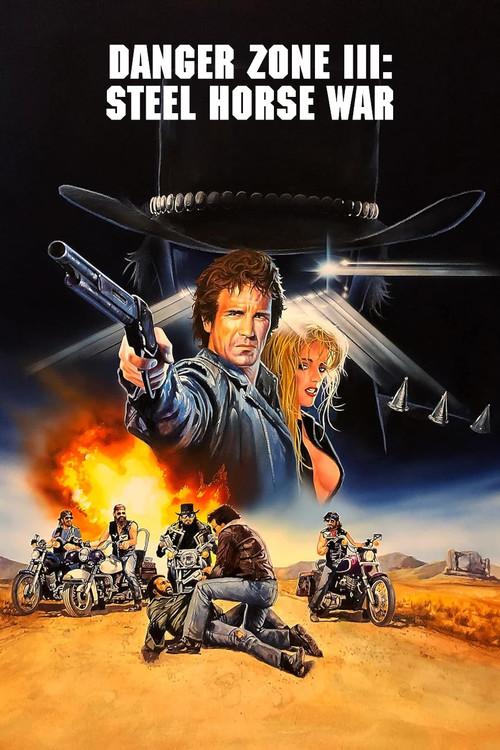 Danger Zone III: Steel Horse War 1990 official movie poster