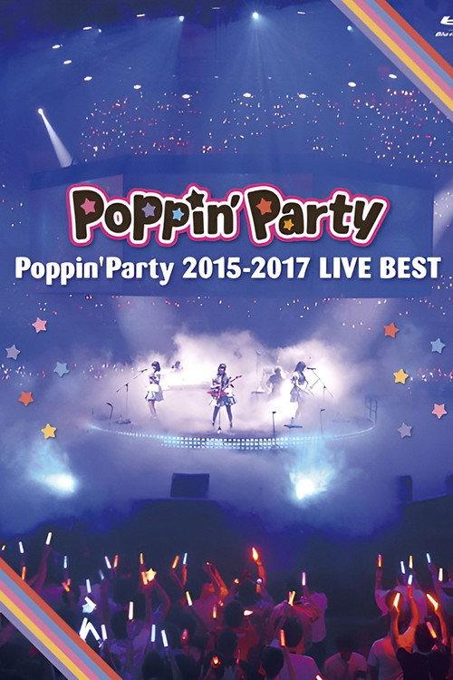 Poppin’Party 2015-2017 LIVE BEST 2018 official movie poster