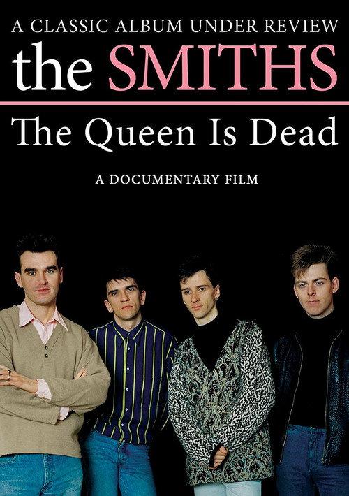 The Smiths: The Queen Is Dead - A Classic Album Under Review 2008 official movie poster