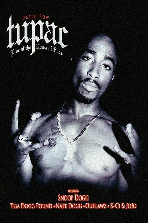 Tupac: Live at the House of Blues 2005 official movie poster