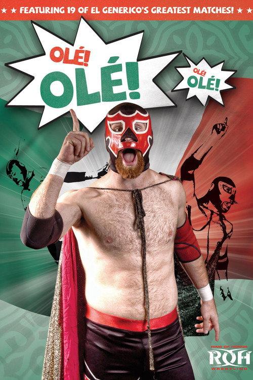 ROH: El Generico: Ole! Ole! 2012 official movie poster