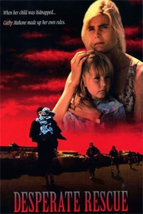 Desperate Rescue: The Cathy Mahone Story 1993 official movie poster