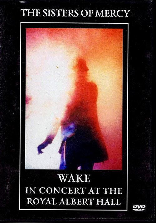 The Sisters Of Mercy - Wake: In Concert At The Royal Albert Hall 1985 official movie poster