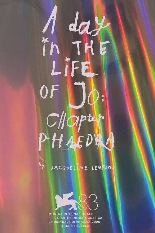 A Day in the Life of Jo: Chapter Phaedra 2026 official movie poster
