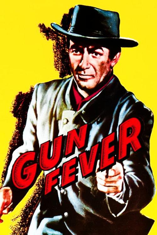 Gun Fever 1958 official movie poster