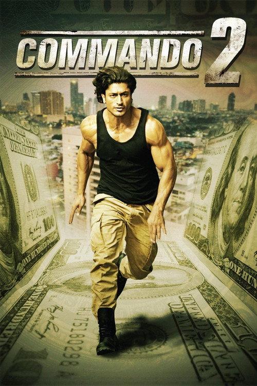 Commando 2 - The Black Money Trail 2017 official movie poster