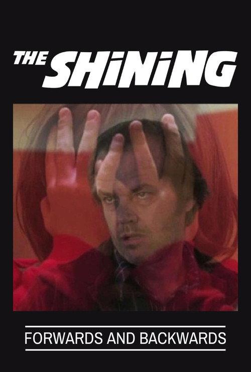 The Shining: Forwards and Backwards 2011 official movie poster