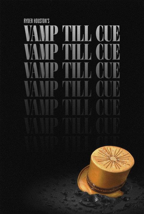 Vamp Till Cue 2018 official movie poster