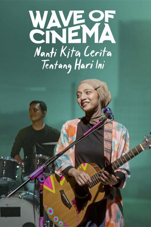 Wave of Cinema: Nanti Kita Cerita Tentang Hari Ini 2020 official movie poster