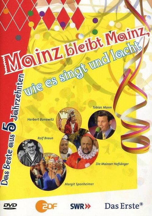 Mainz bleibt Mainz, wie es singt und lacht - Das Beste aus 5 Jahrzenten 2004 official movie poster