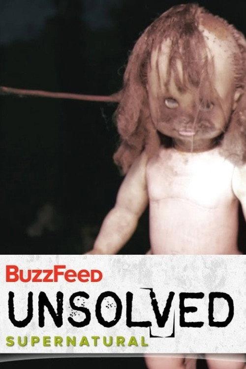 BuzzFeed Unsolved: 3 Horrifying Cases Of Ghosts And Demons official movie poster