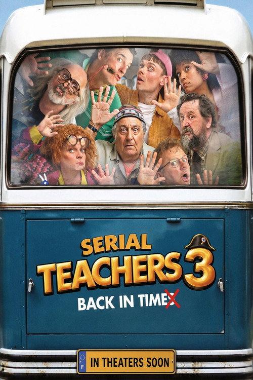 Serial Teachers 3: Back in Times 2027 official movie poster