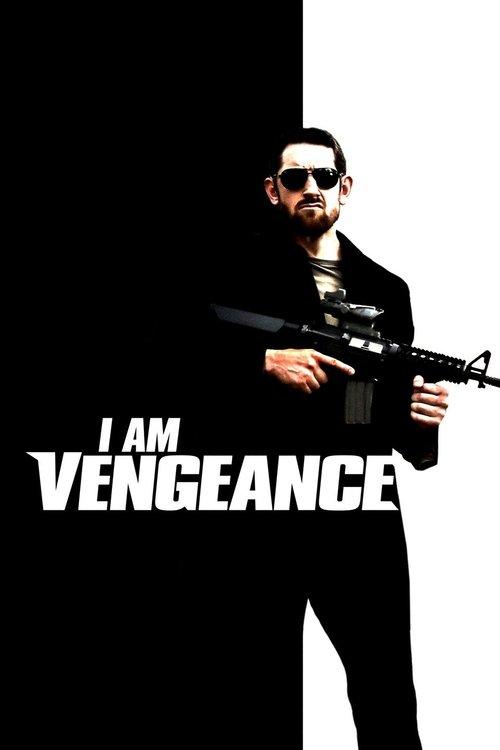 I Am Vengeance 2018 official movie poster