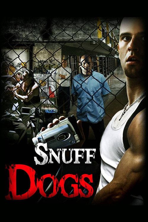 Snuff Dogs 2011 official movie poster