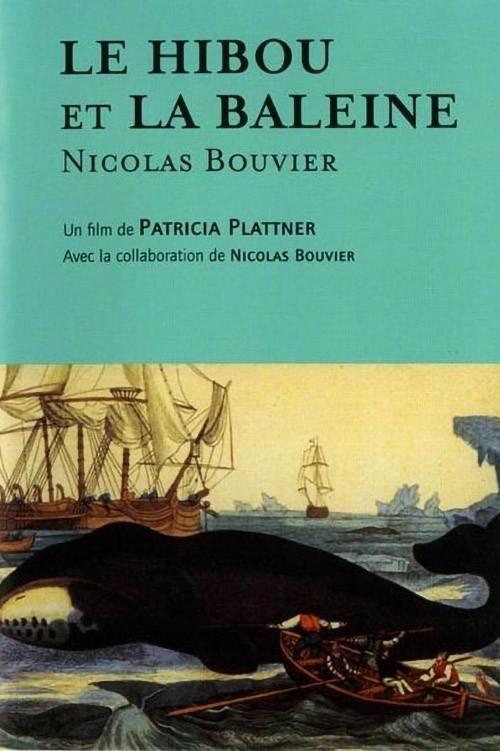 Le Hibou et la baleine, Nicolas Bouvier 1993 official movie poster