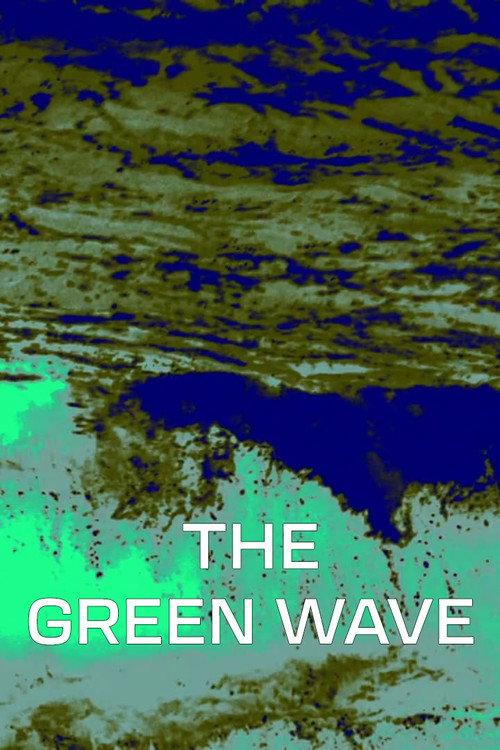 The Green Wave 2011 official movie poster