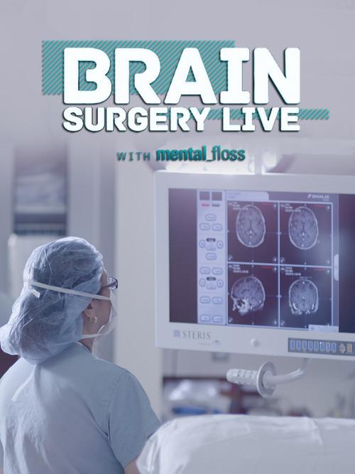 Brain Surgery Live with Mental Floss 2015 official movie poster