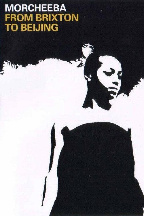 Morcheeba: From Brixton to Beijing 2003 official movie poster