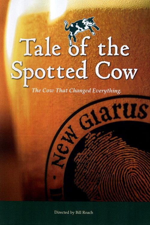 Tale of the Spotted Cow 2015 official movie poster