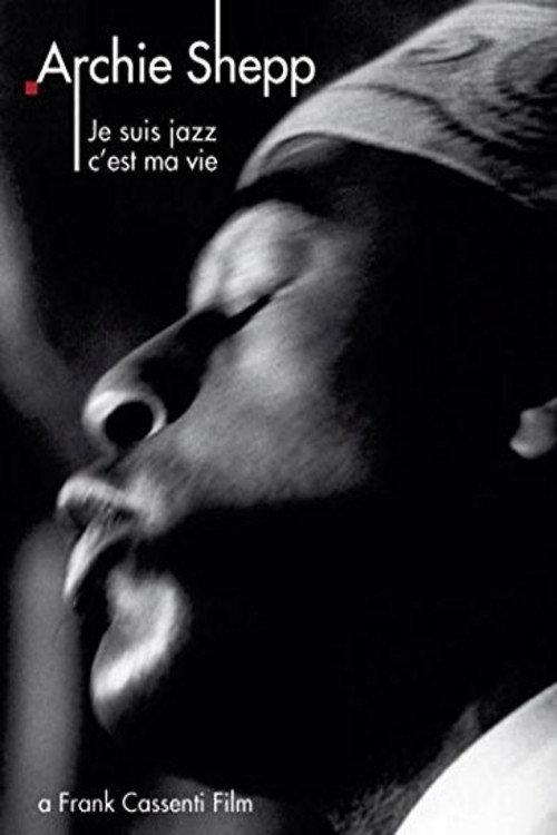 Archie Shepp: Je suis jazz... c'est ma vie 1984 official movie poster