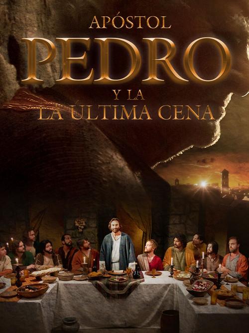 Apostol Pedro Y La Ultima Cena official movie poster