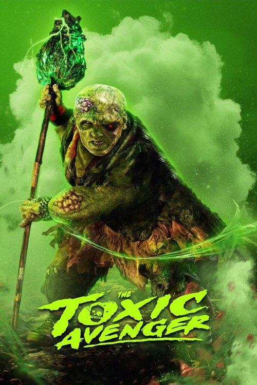 The Toxic Avenger Unrated 2025 official movie poster