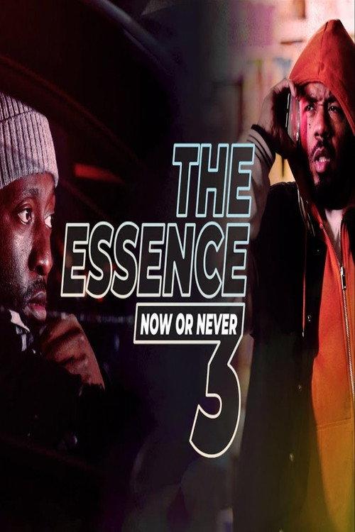 The Essence 3: Now or Never 2020 official movie poster
