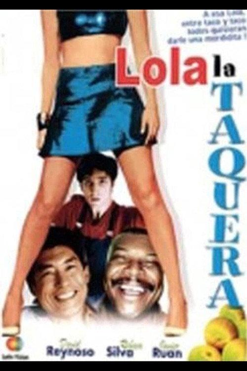Lola la taquera 1988 official movie poster