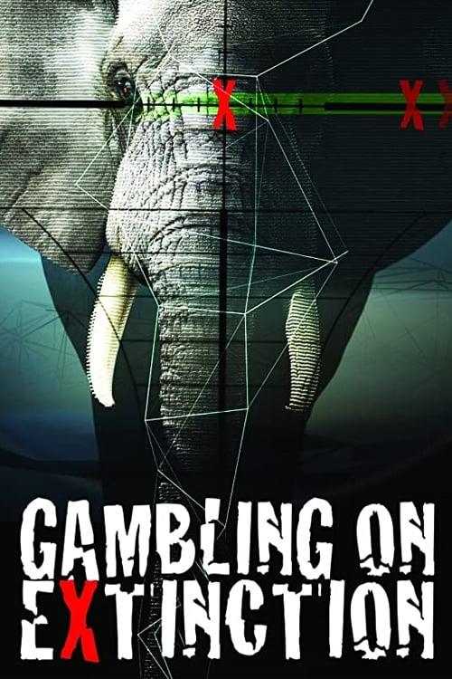 Gambling on Extinction 2015 official movie poster