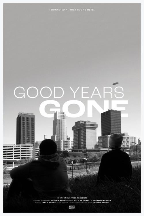 Good Years Gone 2022 official movie poster