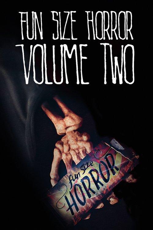 Fun Size Horror: Volume Two 2015 official movie poster