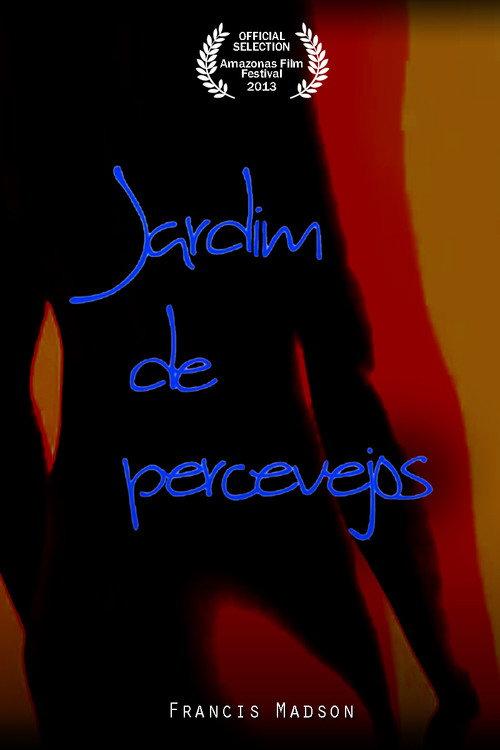 Jardim de Percevejos 2014 official movie poster