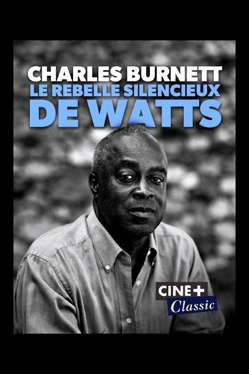 Charles Burnett : Le rebelle silencieux de Watts 2022 official movie poster