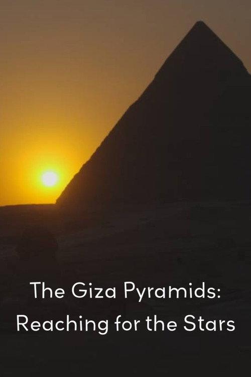 The Giza Pyramids: Reaching for the Stars 2023 official movie poster
