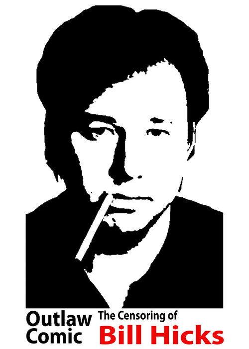 Outlaw Comic: The Censoring of Bill Hicks 2003 official movie poster