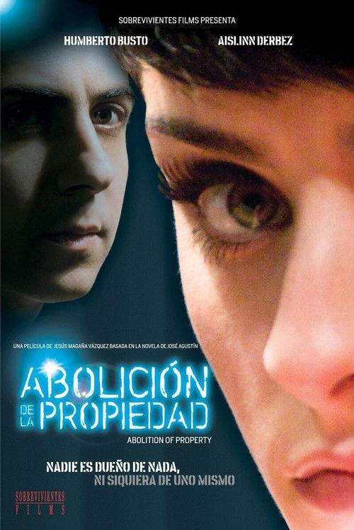 Abolition of Property 2013 official movie poster