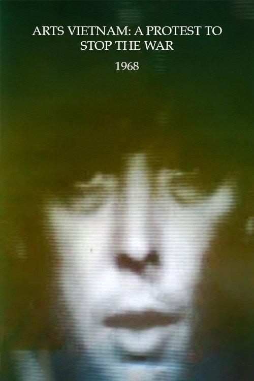 Arts Vietnam: A Protest to Stop the War 1968 official movie poster