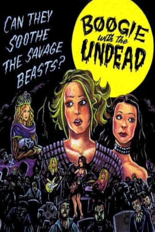 Boogie with the Undead 2003 official movie poster