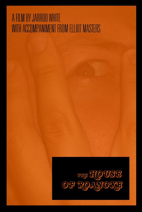 The House of Roanoke: "Selections from Last Wills & Testaments of Evil Men Vanished" 2019 official movie poster