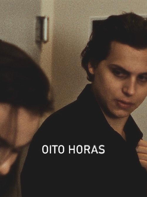 Oito Horas 2021 official movie poster