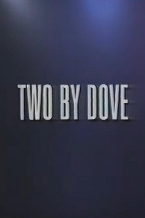 Two by Dove 1995 official movie poster