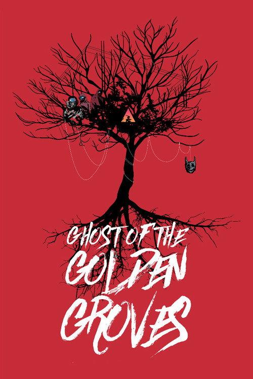 Ghost of the Golden Groves 2019 official movie poster