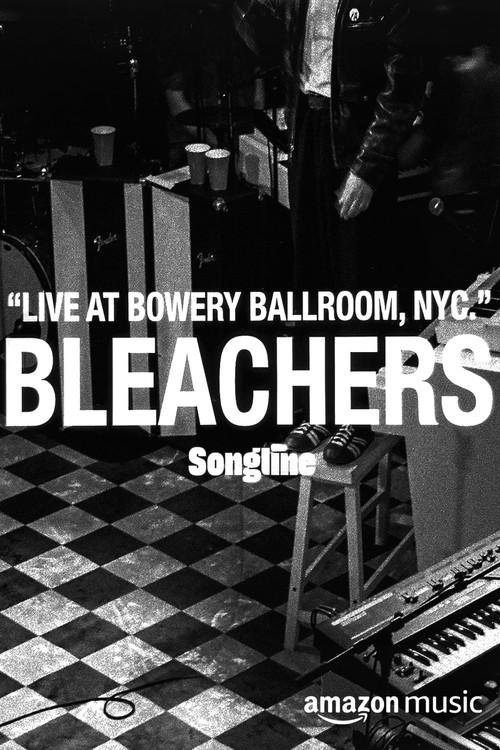 Bleachers – Live at Bowery Ballroom 2024 official movie poster