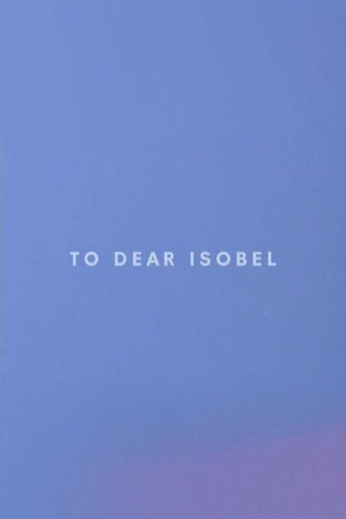 To Dear Isobel 2008 official movie poster