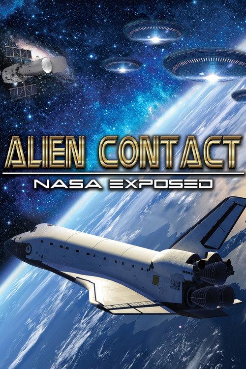 Alien Contact: NASA Exposed 2014 official movie poster