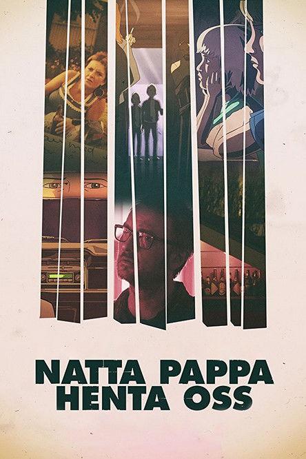 The Night Dad Brought Us Home 2017 official movie poster